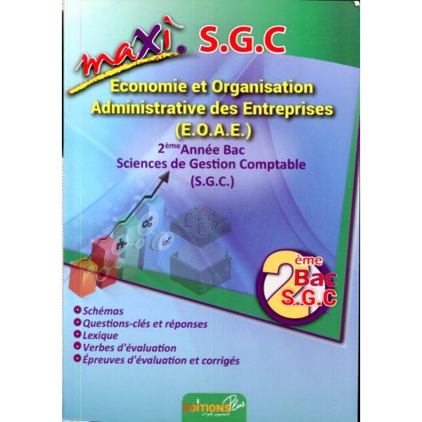 Maxi S.G.C 2Bac economie et organisation administrative des entreprises Ex-Corr