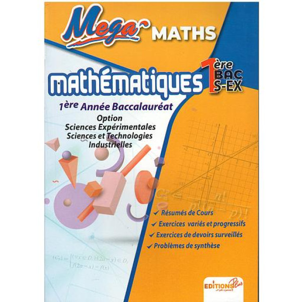 Mega MATHS 1 BAC S-EX