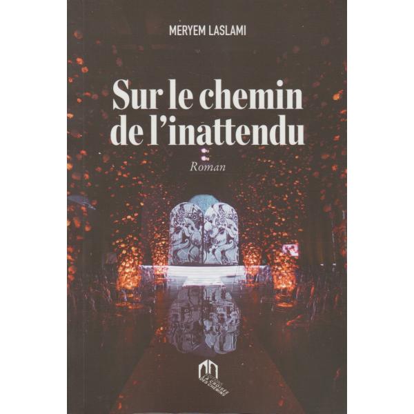 Sur le chemin de l'inattendu 