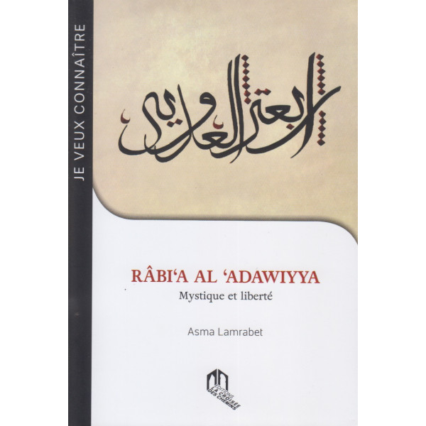 Râbi'a al Adawiyya mystique et liberté