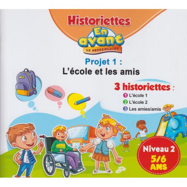 En avant le préscolaire 5-6 P1 L'école et les amis -Historiettes 2021