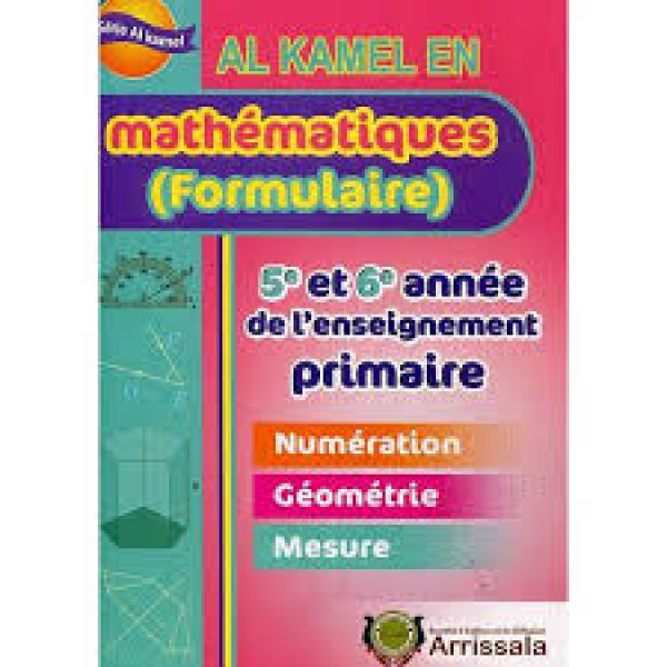 Al kamel en Mathématiques formulaire 5e-6e primaire