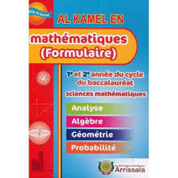 Al kamel en Mathématiques formulaire 1e et 2e Bac S-Maths