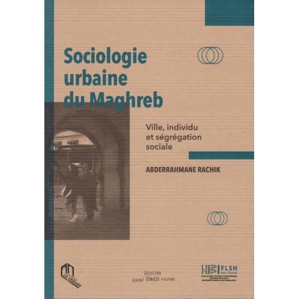 Sociologie urbaine du Maghreb