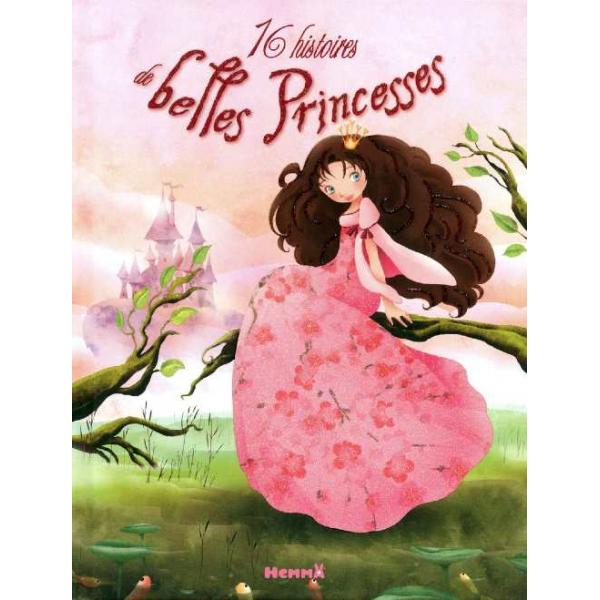 16 histoires de belles princesses