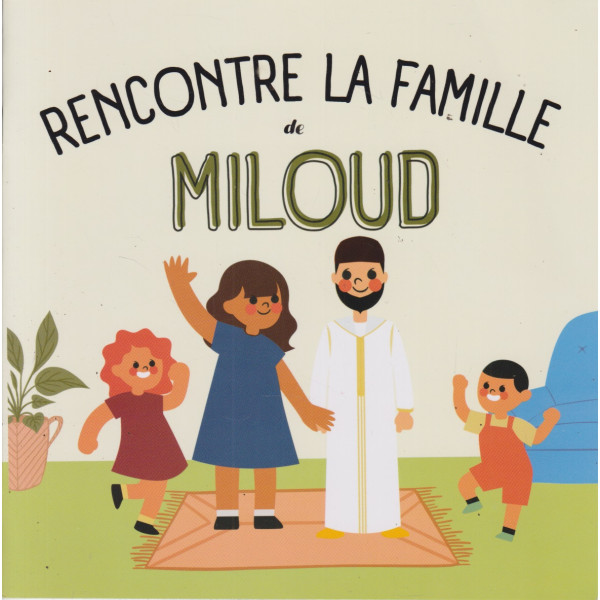 Rencontre la famille de miloud