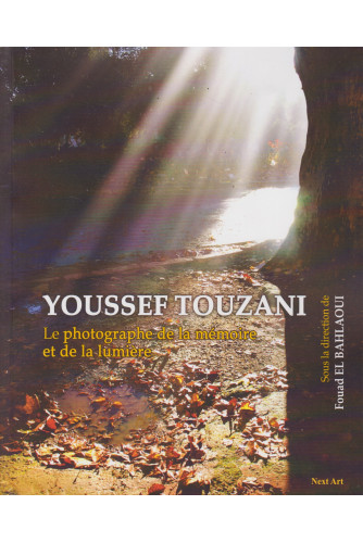 Youssef Touzani le photographe de la mémoire Youssef Touzani le photographe de la mémoire