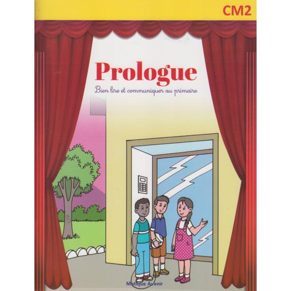 Prologue bien lire et communiquer au primaire CM2 2021