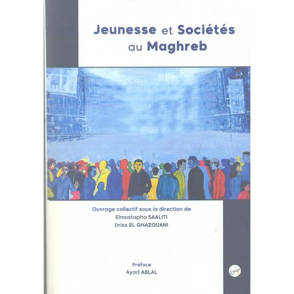 Jeunesse et Societés au maghreb 