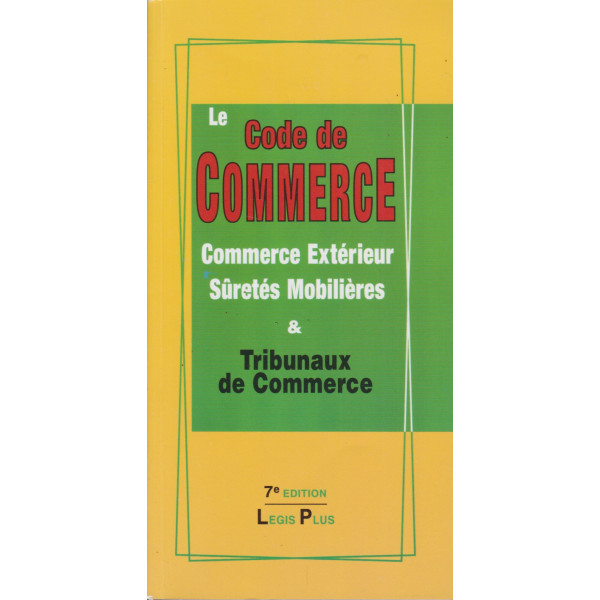 Le code de commerce 7ED