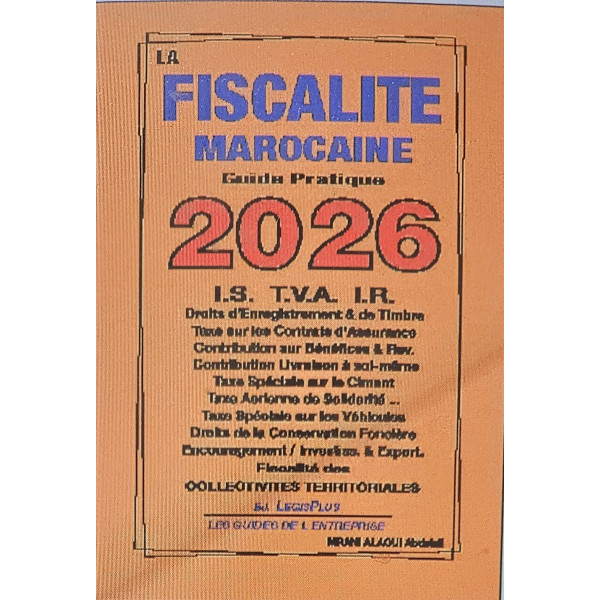 La fiscalité marocaine - guide pratique 2026