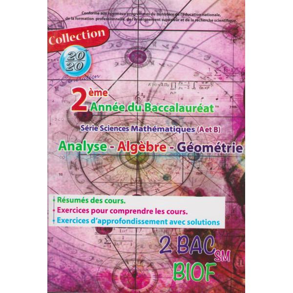 20/20 Maths Analyse Algèbre géométrie 2 Bac Inter SM