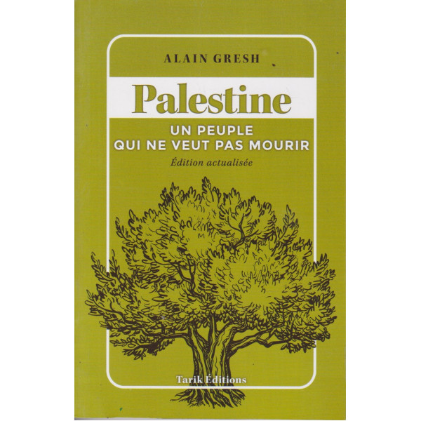 Palestine un peuple qui ne veut pas mourir.