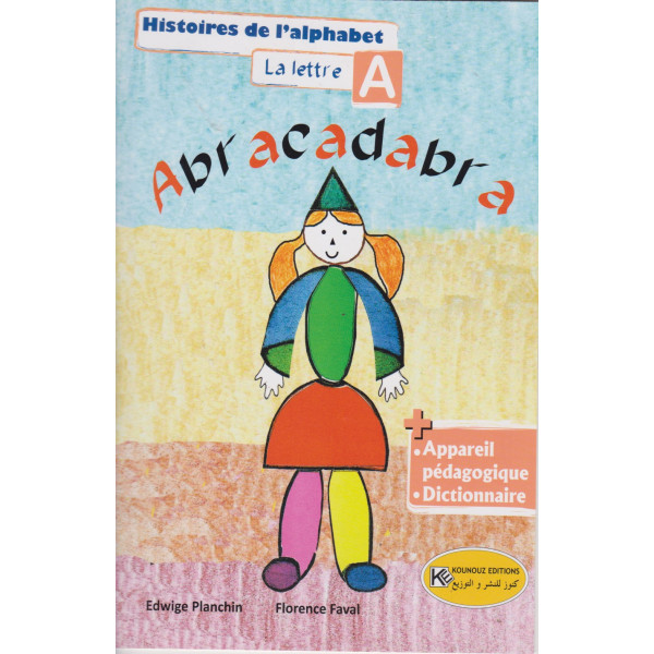 Histoires de l'alphabet la lettre A -Abracadabra