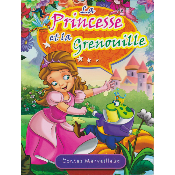 Contes merveilleux -La princesse et la grenouille