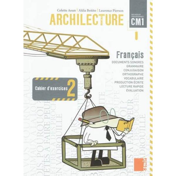 Archilecture français CM1 C.exercices 2 2010