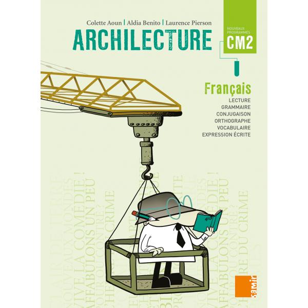 Archilecture français CM2 livre 2011