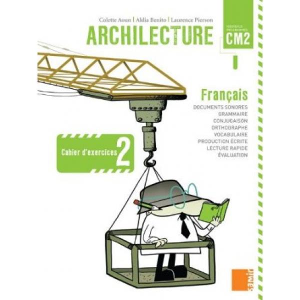 Archilecture français CM2 C.exercices 2 2011