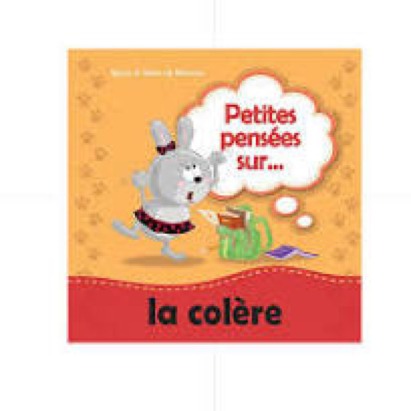 Petites pensées sur -La colère