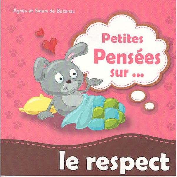 Petites pensées sur -Le resprct 