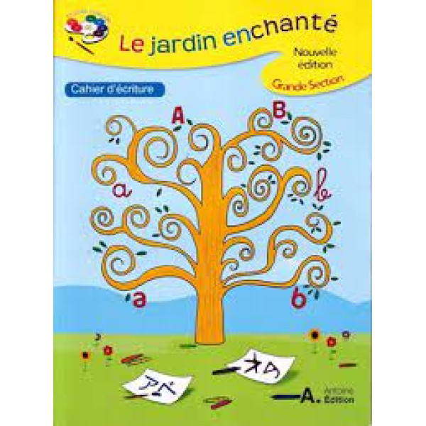 Le jardin enchanté GS C.écriture 2014