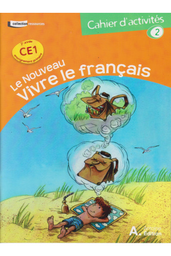 Le nouveau vivre le français CE1 CA 2 Le nouveau vivre le français CE1 CA 2