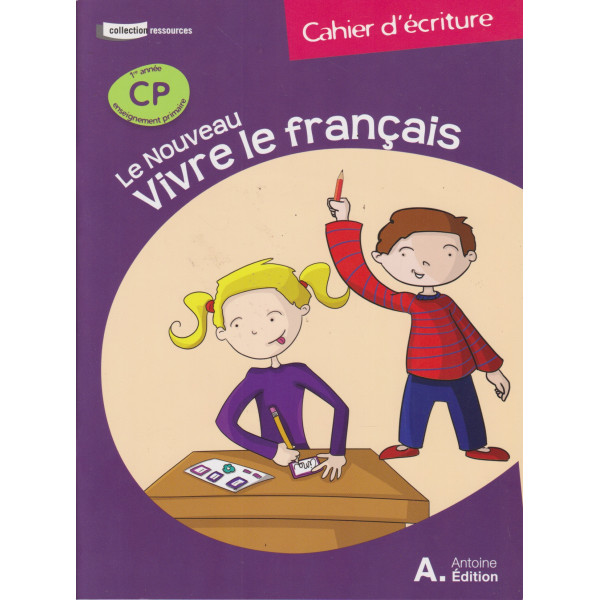 Le nouveau vivre le Français CP Cahier d'écriture 2019