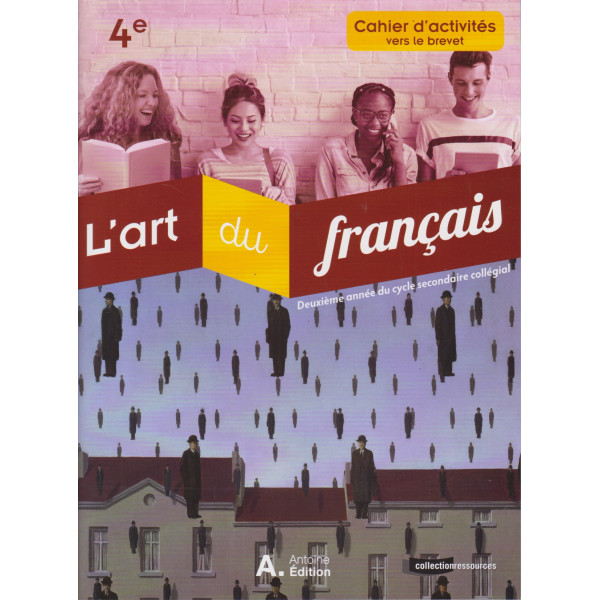 L'art du français 4e livre CA 2018 