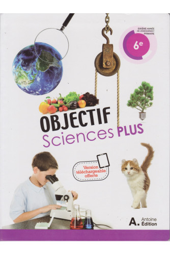 Objectif sciences plus 6e 2022 Objectif sciences plus 6e 2022