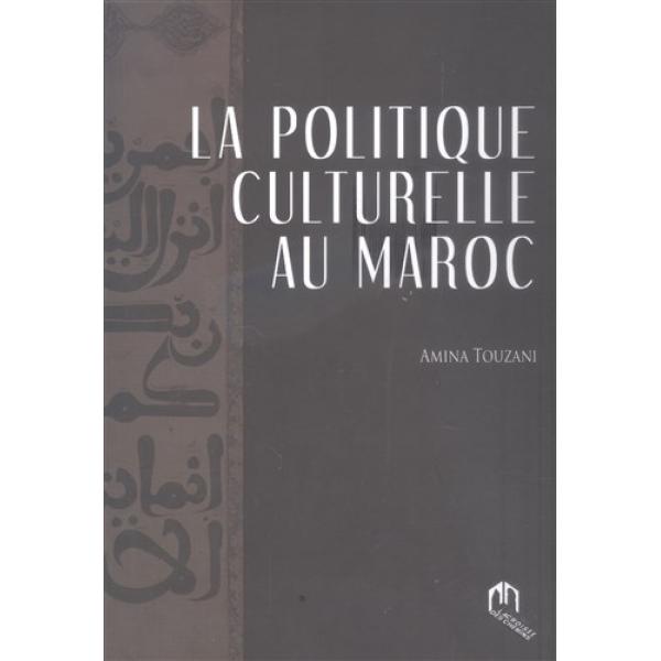 La politique culturelle au Maroc