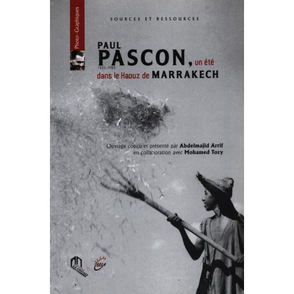 Paul Pascon -Un été dans le haouz de marrakech