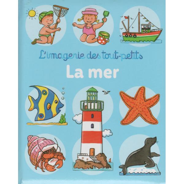 La mer -L'imagerie des tout-petits