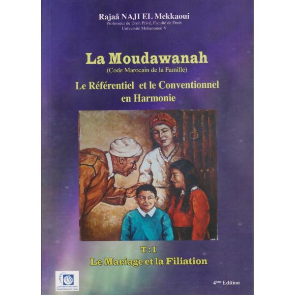 La moudawanah T1 -Le mariage et la filiation