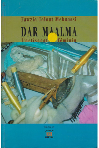 Dar maalma l'artisanat au féminin Dar maalma l'artisanat au féminin