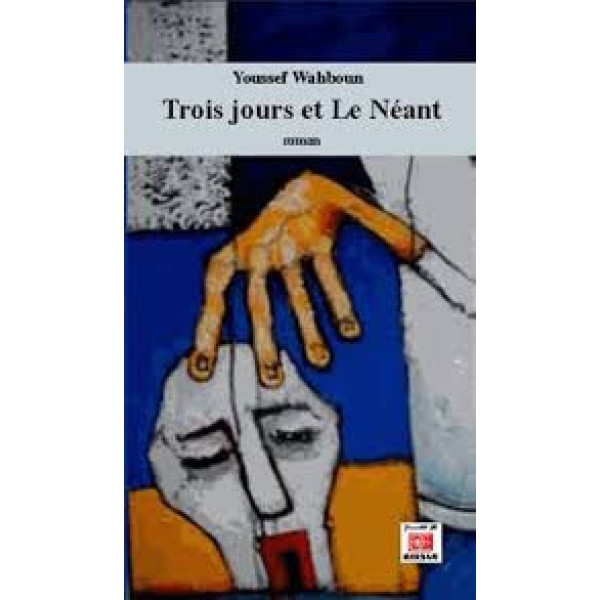 Trois jours et le néant