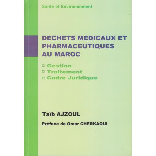 Dechets medicaux et pharmaceutiques au maroc