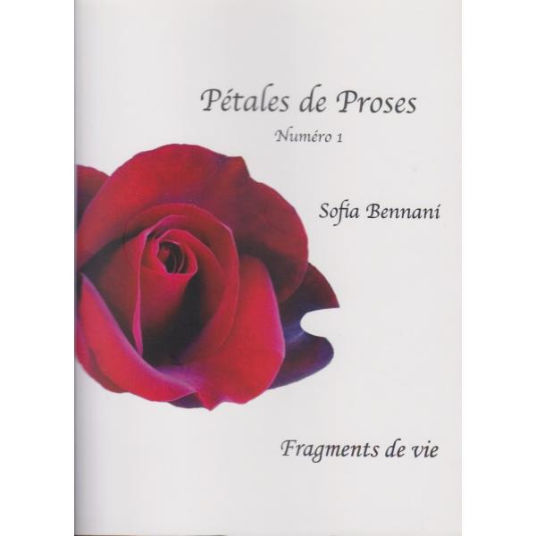 Pétales de proses n°1 fragments de vie