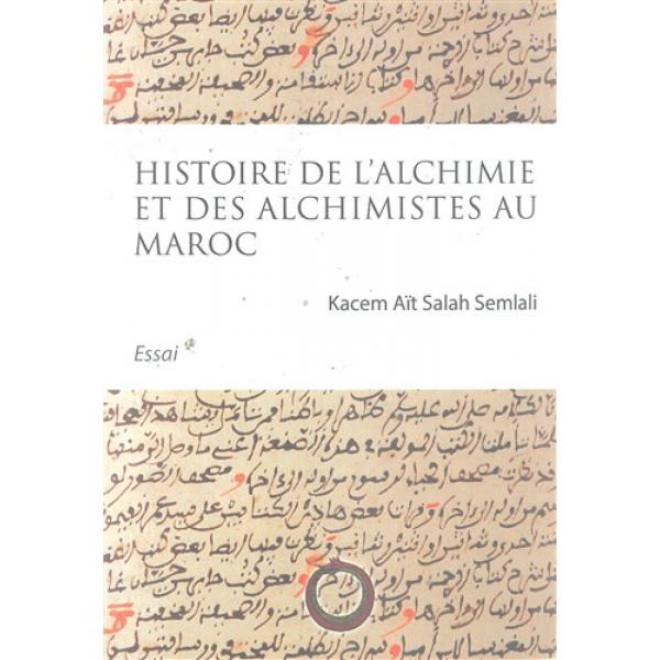 Histoire de l'alchimie et des alchimistes au maroc