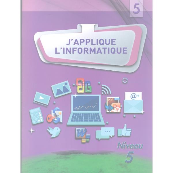 J'applique l'informatique au primaire Niveau 5