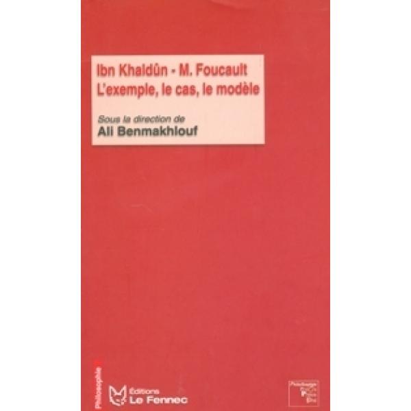Ibn khaldun -M. foucault l'exemple