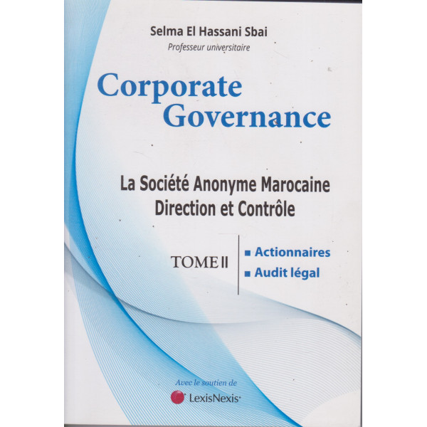 Corporate Governance:La Société Anonyme Marocaine TOME II