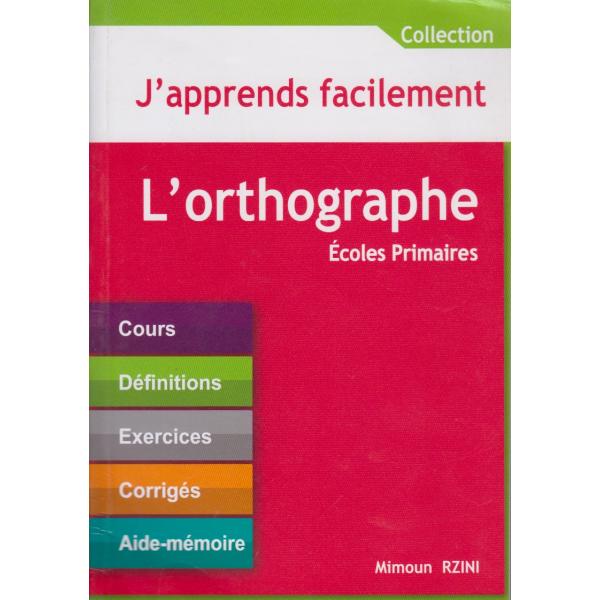 L'orthographe primaires -J'apprends facilement