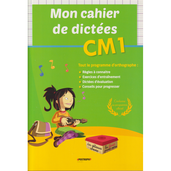 Mon cahier de dictées CM1 