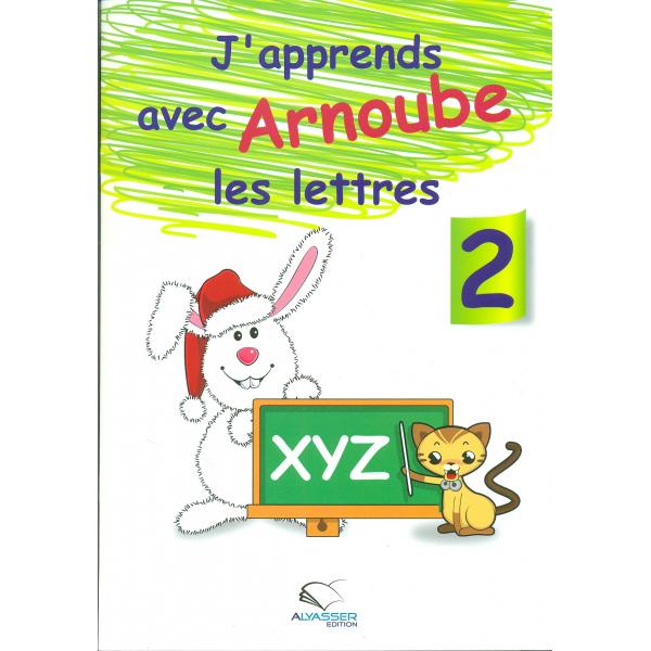 J'apprends avec Arnoube les lettres 2