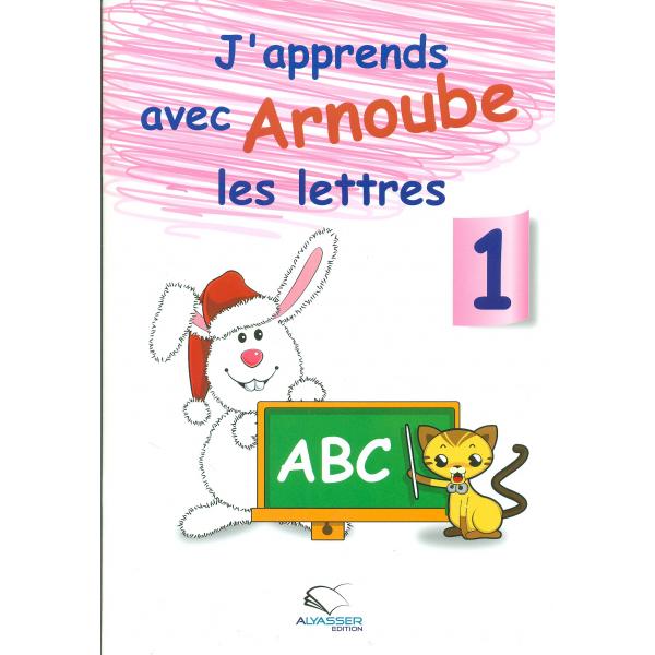 J'apprends avec Arnoube les lettres 1