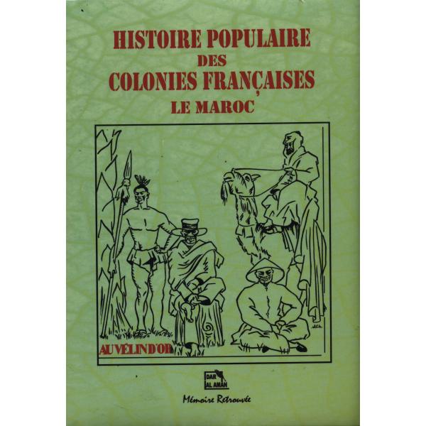 Histoire populaire des colonies françaises le maroc