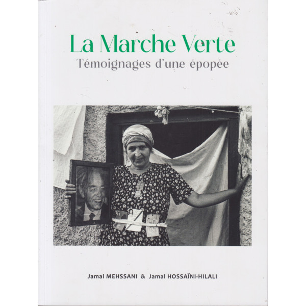 La marche verte -Témoignages d'une épopée