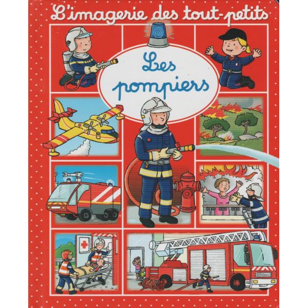 Les pompiers -L'imagerie des tout-petits