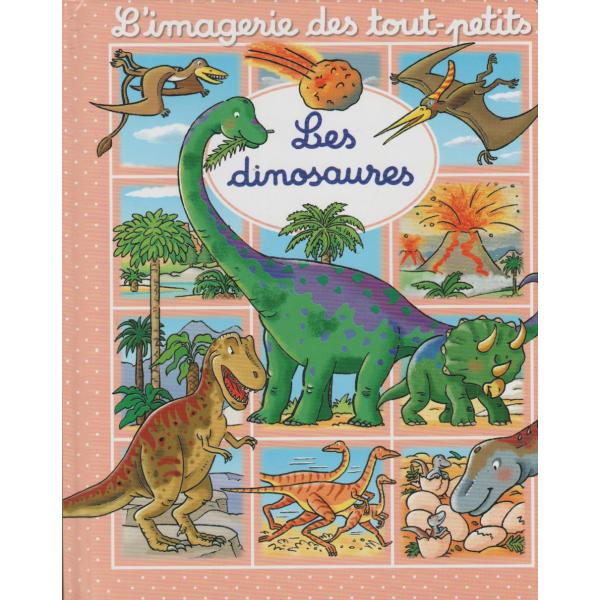 Les dinosaures -L'imagerie des tout-petits