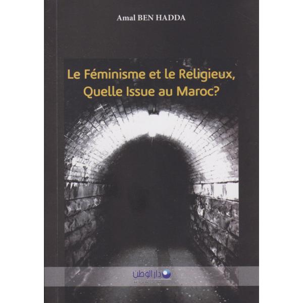 Le féminisme et le religieux quelle issue au maroc